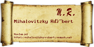 Mihalovitzky Róbert névjegykártya